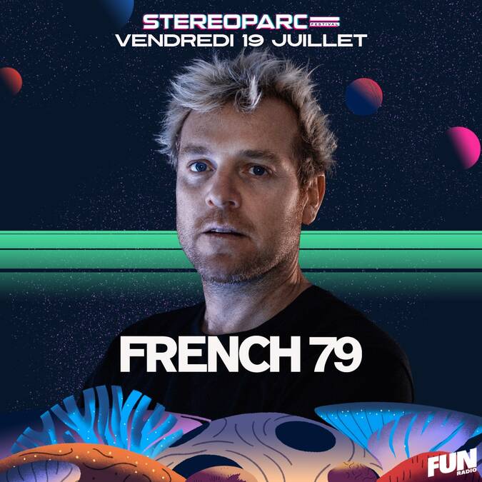 French 79 au Stereoparc festival le 19 juillet 2024